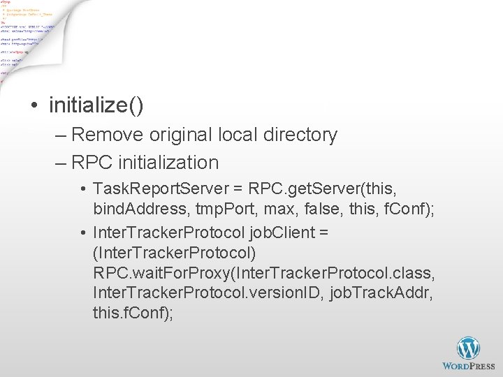 Start Task. Tracker - 1 • initialize() – Remove original local directory – RPC