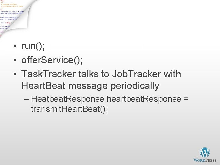 Start Task. Tracker - 2 • run(); • offer. Service(); • Task. Tracker talks