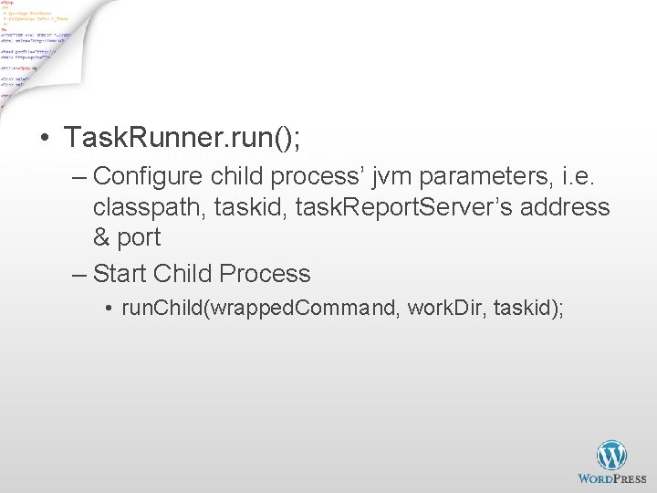  • Run Task on Task. Tracker - 2 Task. Runner. run(); – Configure