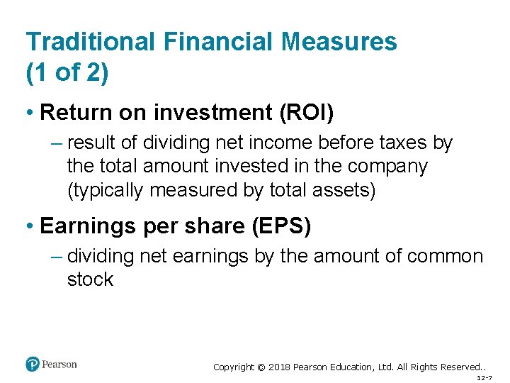 Traditional Financial Measures (1 of 2) • Return on investment (ROI) – result of