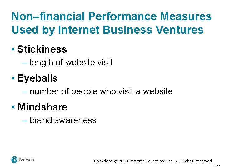 Non–financial Performance Measures Used by Internet Business Ventures • Stickiness – length of website