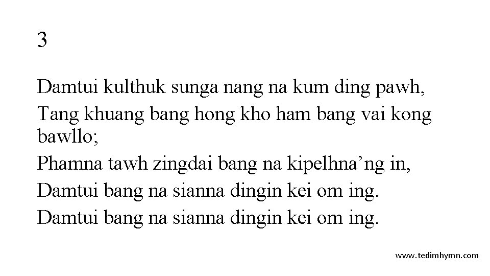 3 Damtui kulthuk sunga nang na kum ding pawh, Tang khuang bang hong kho