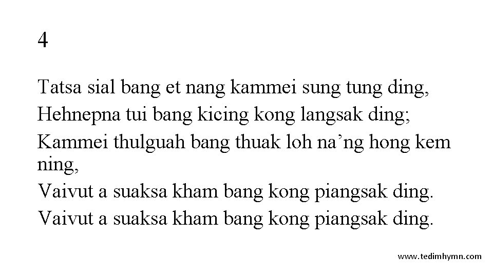 4 Tatsa sial bang et nang kammei sung tung ding, Hehnepna tui bang kicing