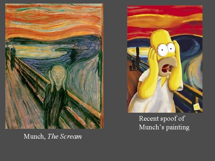 Recent spoof of Munch’s painting Munch, The Scream 