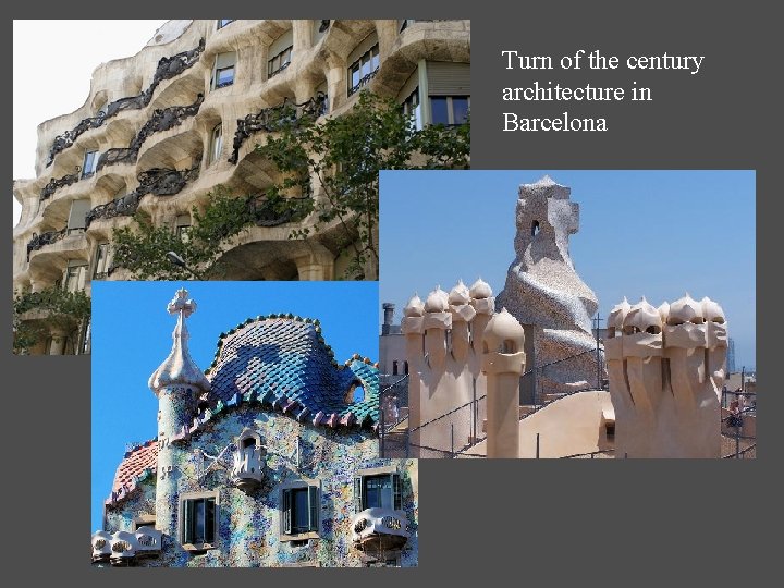 Turn of the century architecture in Barcelona 