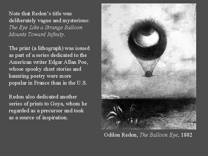 Note that Redon’s title was deliberately vague and mysterious: The Eye Like a Strange
