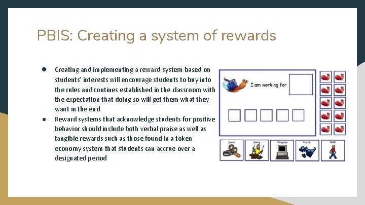 PBIS: Creating a system of rewards ● ● Creating and implementing a reward system