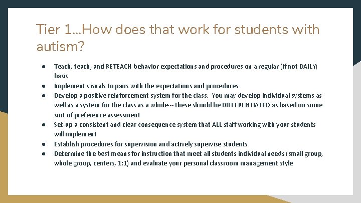 Tier 1. . . How does that work for students with autism? ● ●