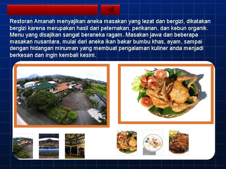 Restoran Amanah menyajikan aneka masakan yang lezat dan bergizi, dikatakan bergizi karena merupakan hasil