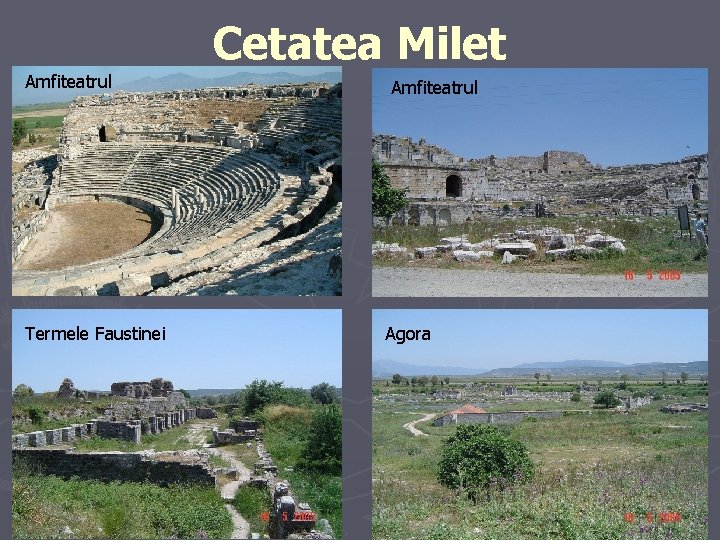 Amfiteatrul Termele Faustinei Cetatea Milet Amfiteatrul Agora 