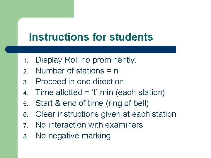 Instructions for students 1. 2. 3. 4. 5. 6. 7. 8. Display Roll no