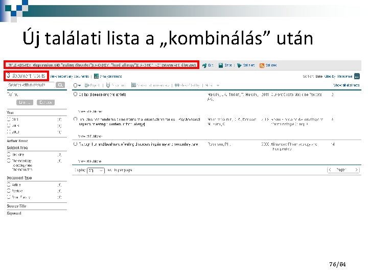 Új találati lista a „kombinálás” után 76/84 