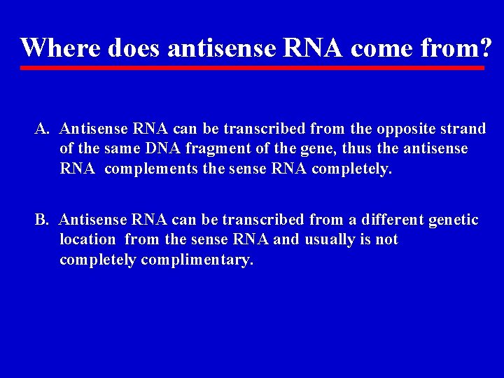 Antisense Rna Does Which Of The Following Scotty Merrell Department of Microbiology and Immunology B