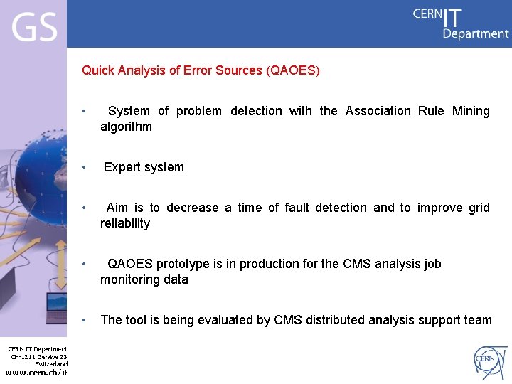 Quick Analysis of Error Sources (QAOES) Internet Services CERN IT Department CH-1211 Genève 23