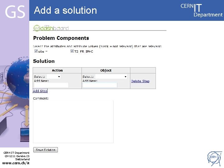 Add a solution Internet Services CERN IT Department CH-1211 Genève 23 Switzerland www. cern.