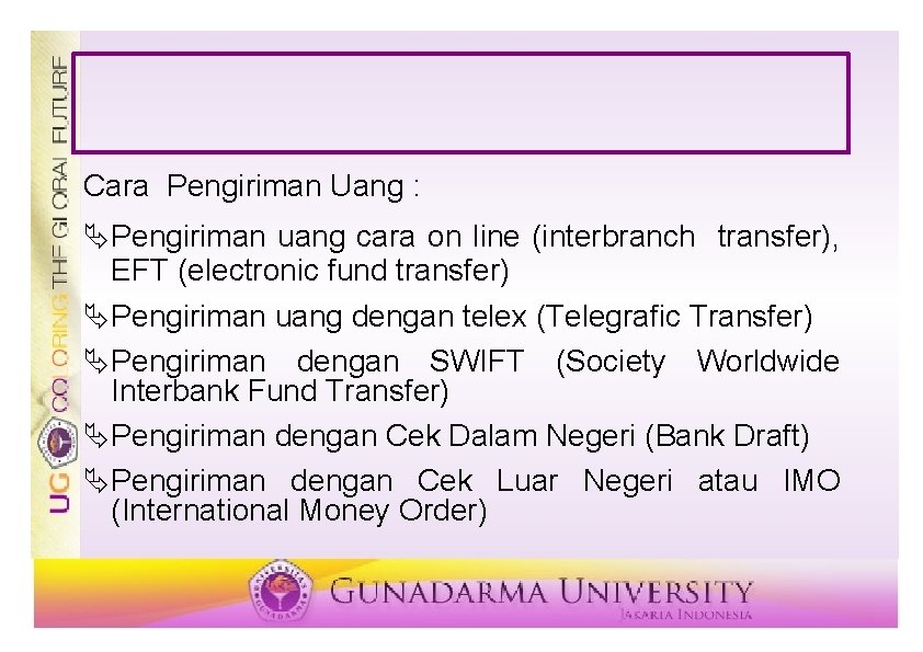Cara Pengiriman Uang : ÄPengiriman uang cara on line (interbranch transfer), EFT (electronic fund
