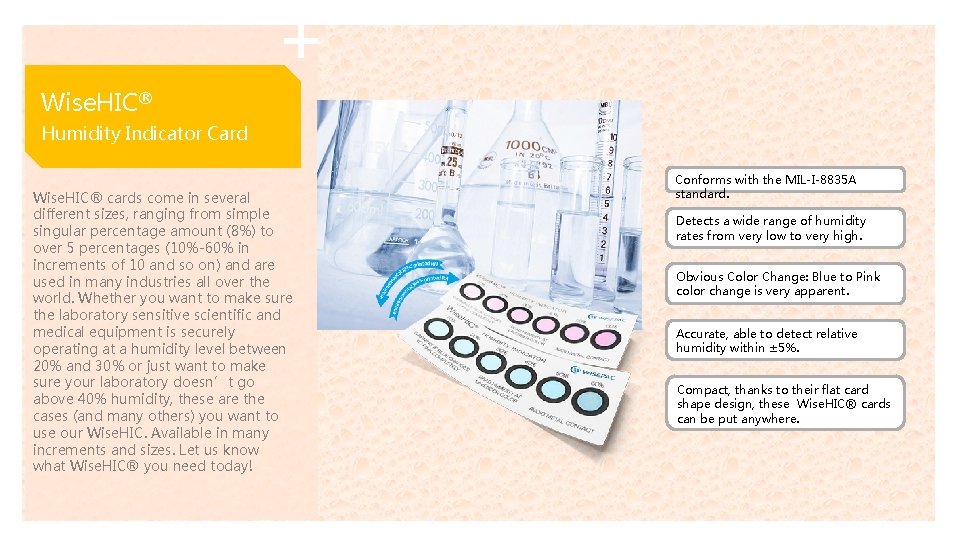 Wise. HIC® Humidity Indicator Card Wise. HIC® cards come in several different sizes, ranging