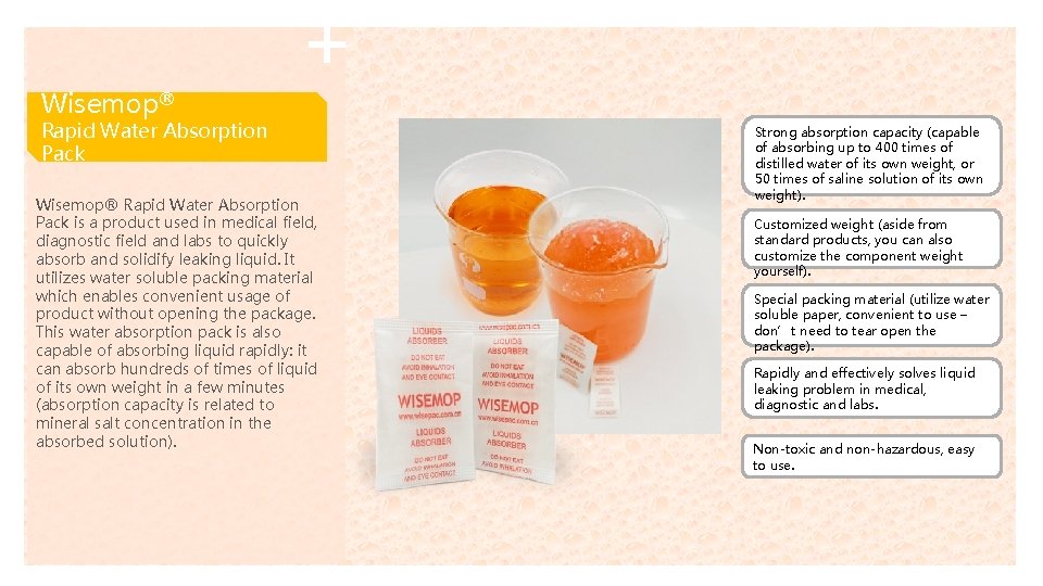 Wisemop® Rapid Water Absorption Pack is a product used in medical field, diagnostic field