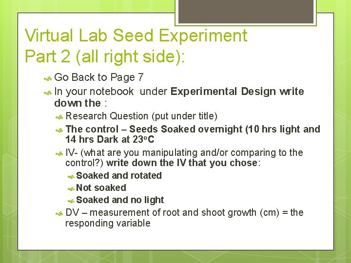 Virtual Lab Seed Experiment Part 2 (all right side): Go Back to Page 7