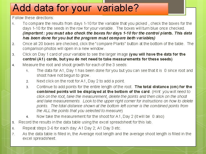 Add data for your variable? Follow these directions: 1. To compare the results from