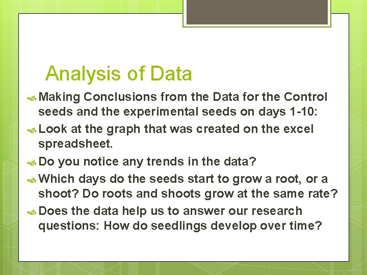 Analysis of Data Making Conclusions from the Data for the Control seeds and the