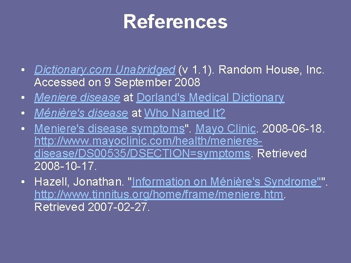 References • Dictionary. com Unabridged (v 1. 1). Random House, Inc. Accessed on 9