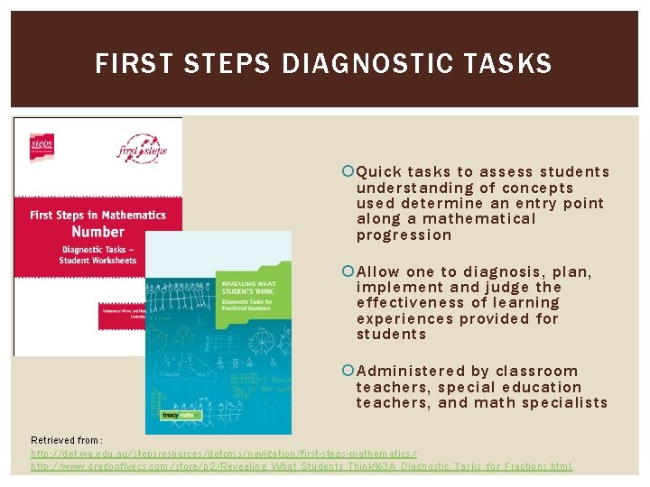 FIRST STEPS DIAGNOSTIC TASKS Quick tasks to assess students understanding of concepts used determine