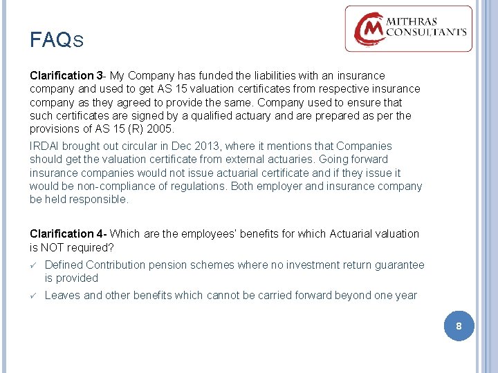 FAQS Clarification 3 - My Company has funded the liabilities with an insurance company