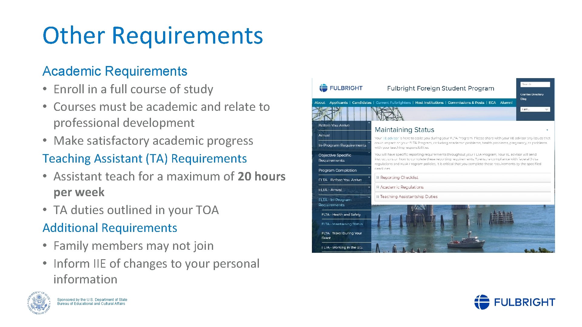Other Requirements Academic Requirements • Enroll in a full course of study • Courses