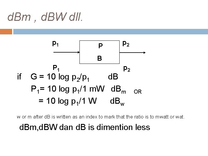 d. Bm , d. BW dll. p 1 P p 2 B if P