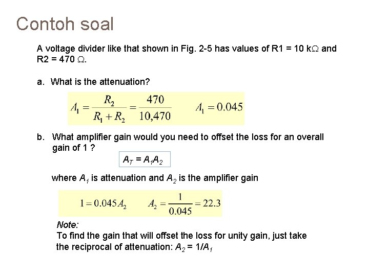 Contoh soal A voltage divider like that shown in Fig. 2 -5 has values