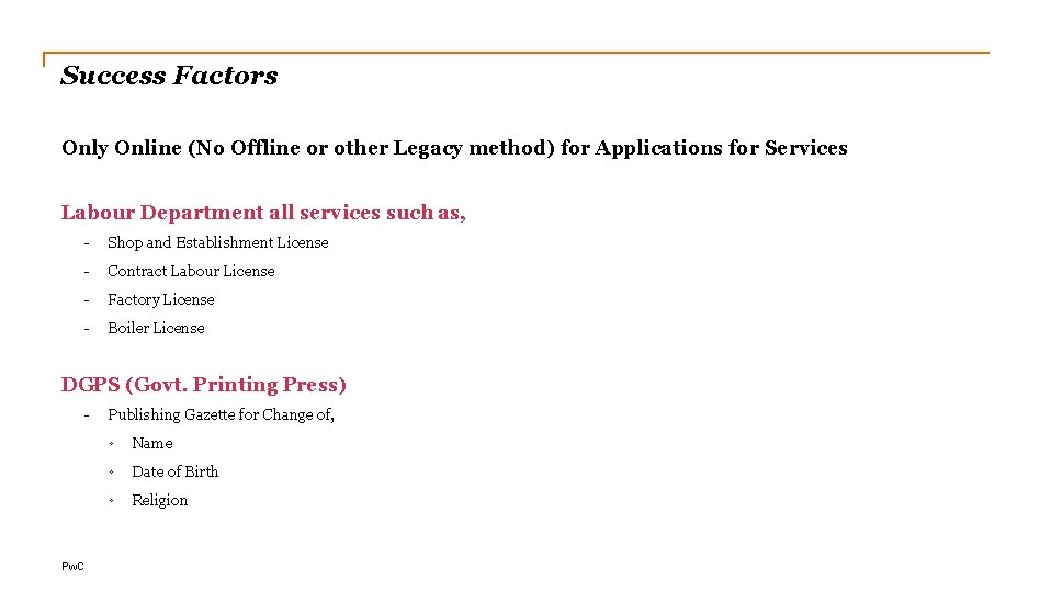 Success Factors Only Online (No Offline or other Legacy method) for Applications for Services