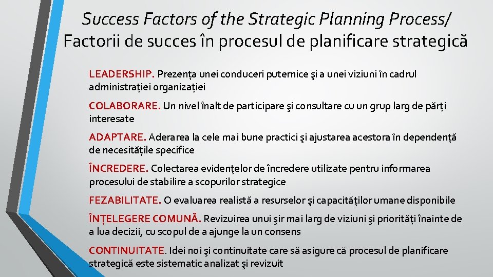 Success Factors of the Strategic Planning Process/ Factorii de succes în procesul de planificare