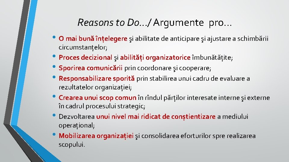 Reasons to Do. . . / Argumente pro… • O mai bună înțelegere şi Reasons to Do. . . / Argumente pro… • O mai bună înțelegere şi