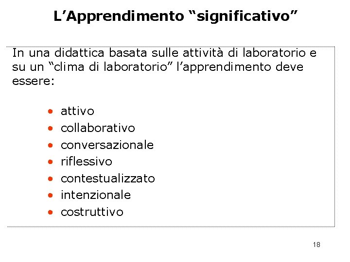 L’Apprendimento “significativo” In una didattica basata sulle attività di laboratorio e su un “clima