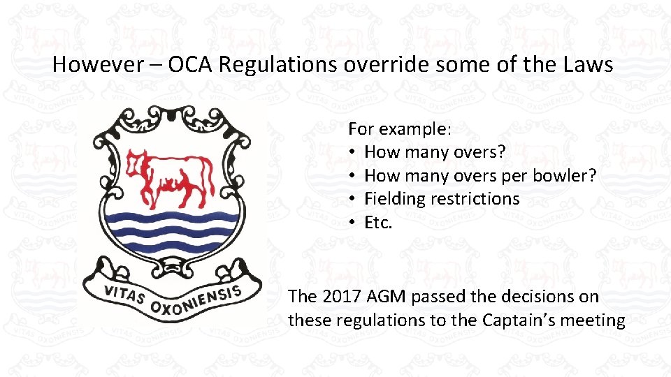 However – OCA Regulations override some of the Laws For example: • How many However – OCA Regulations override some of the Laws For example: • How many