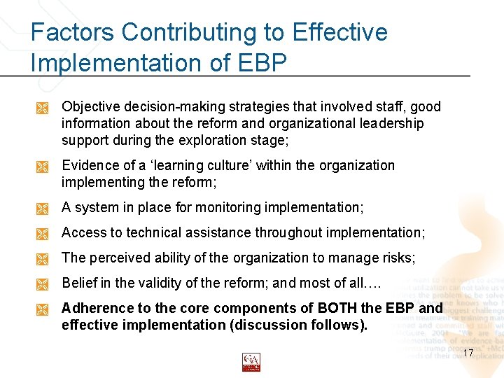 Factors Contributing to Effective Implementation of EBP Ì Objective decision-making strategies that involved staff,