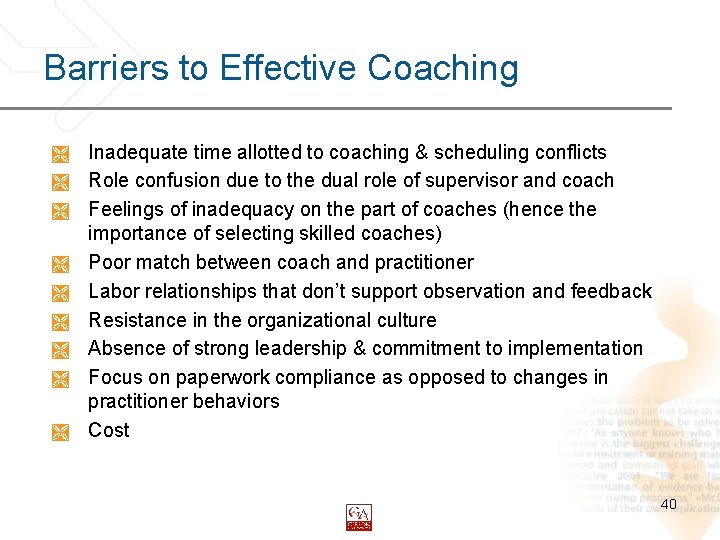 Barriers to Effective Coaching Ì Ì Ì Ì Ì Inadequate time allotted to coaching