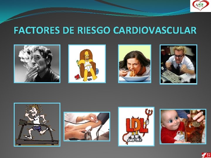 FACTORES DE RIESGO CARDIOVASCULAR 