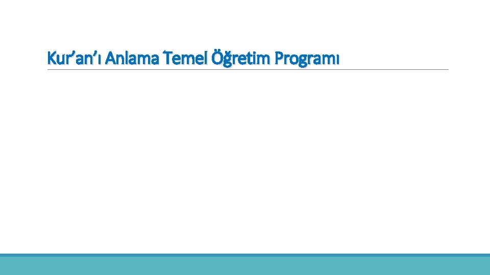 Kur’an’ı Anlama Temel Öğretim Programı 