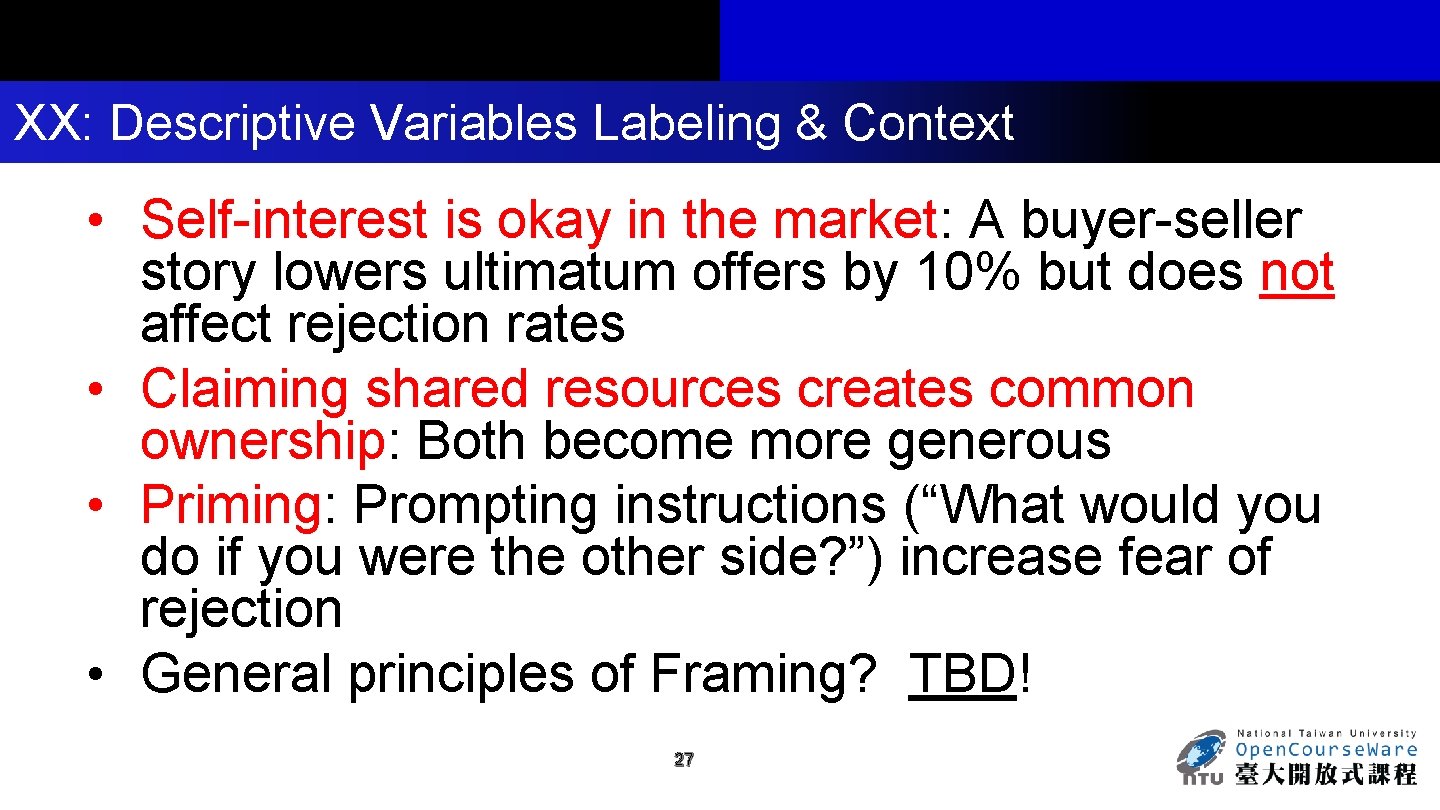 XX: Descriptive Variables Labeling & Context • Self-interest is okay in the market: A