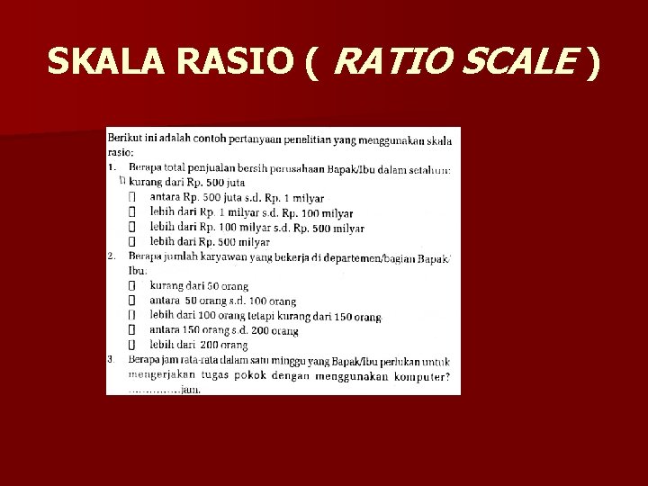 SKALA RASIO ( RATIO SCALE ) 
