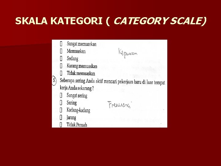 SKALA KATEGORI ( CATEGORY SCALE) 