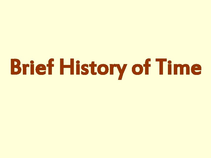 Brief History of Time 