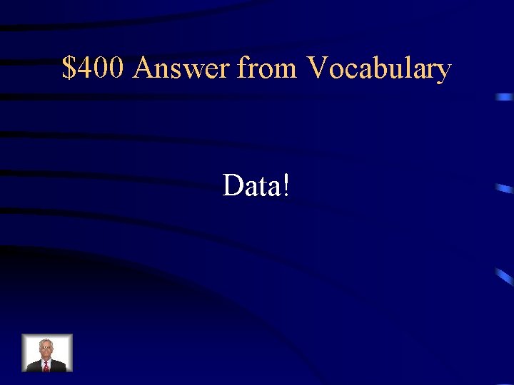 $400 Answer from Vocabulary Data! 