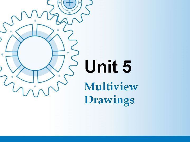 Unit 5 Multiview Drawings 