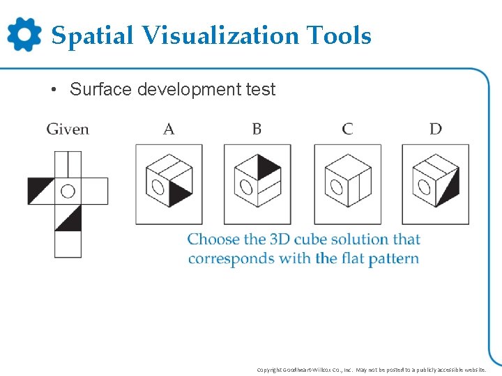 Spatial Visualization Tools • Surface development test Copyright Goodheart-Willcox Co. , Inc. May not