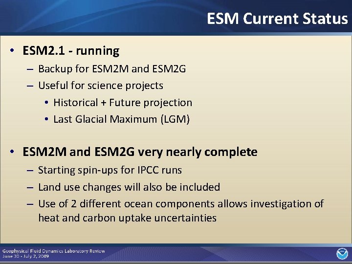 ESM Current Status • ESM 2. 1 - running – Backup for ESM 2