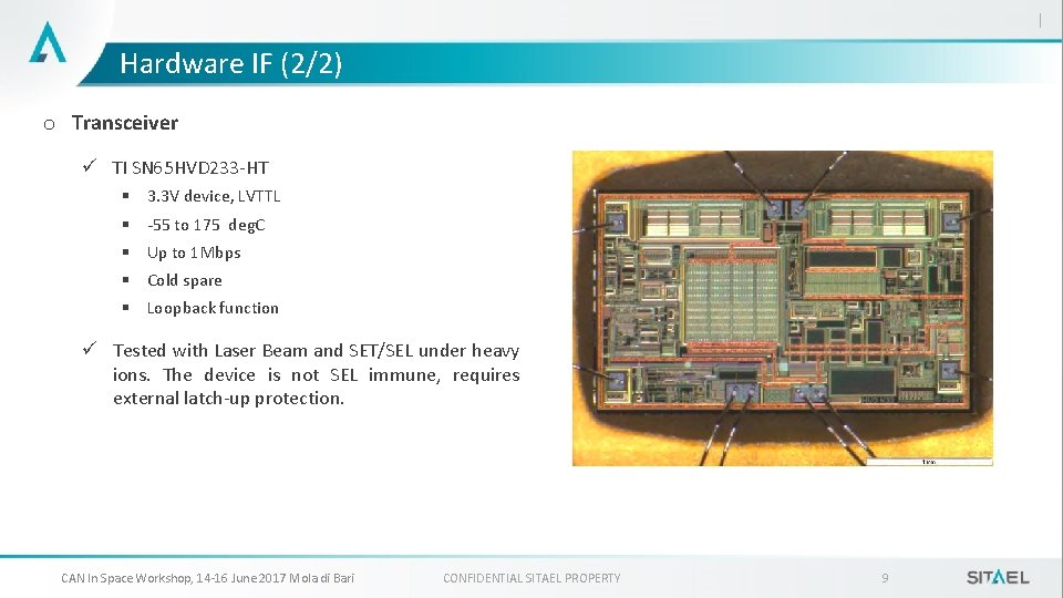 Hardware IF (2/2) o Transceiver ü TI SN 65 HVD 233 -HT § 3.