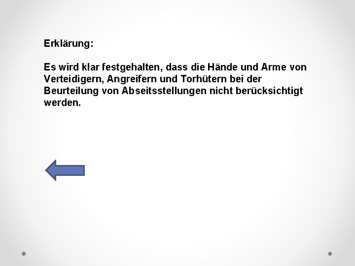 DFB Erklärung: Es wird klar festgehalten, dass die Hände und Arme von Verteidigern, Angreifern